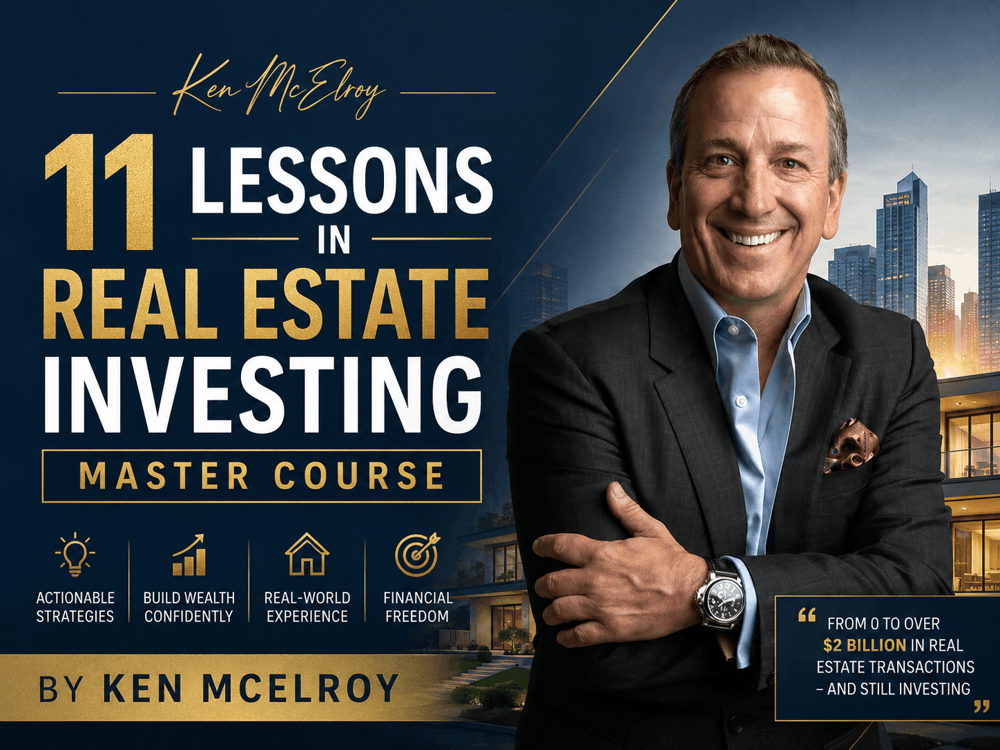11 Lessons in Real Estate Investing Master Course by Ken McElroy